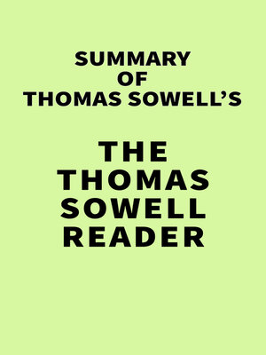 cover image of Summary of Thomas Sowell's the Thomas Sowell Reader